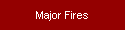 Major Fires